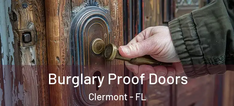  Burglary Proof Doors Clermont - FL