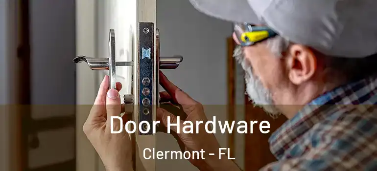  Door Hardware Clermont - FL