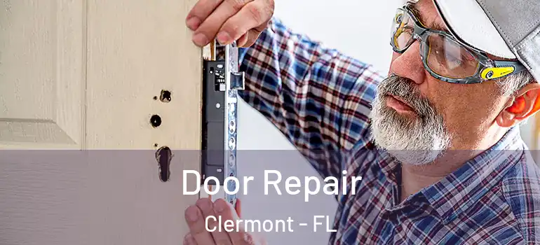 Door Repair Clermont - FL