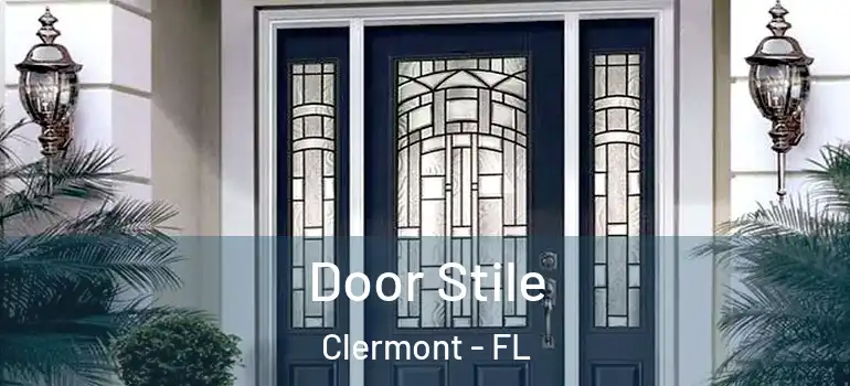 Door Stile Clermont - FL