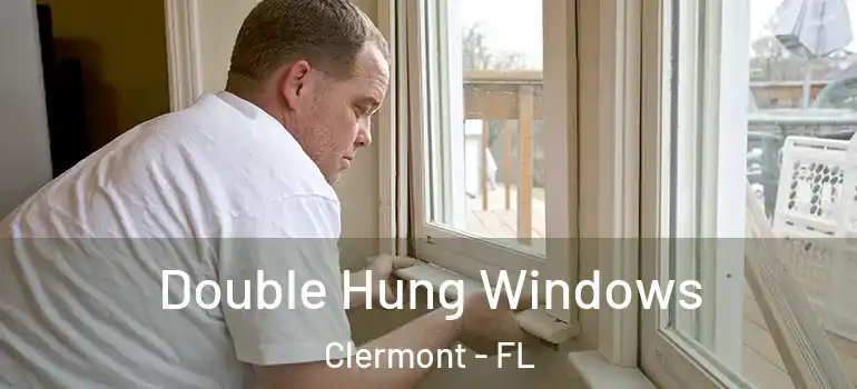  Double Hung Windows Clermont - FL