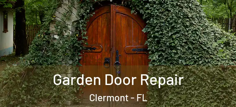  Garden Door Repair Clermont - FL