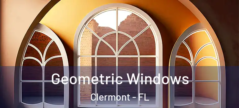  Geometric Windows Clermont - FL