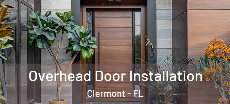  Overhead Door Installation Clermont - FL