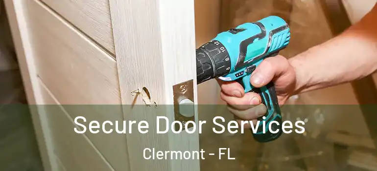  Secure Door Services Clermont - FL