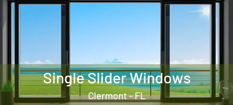  Single Slider Windows Clermont - FL