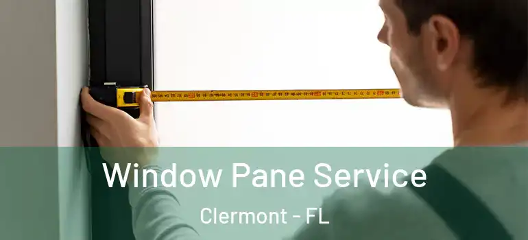  Window Pane Service Clermont - FL