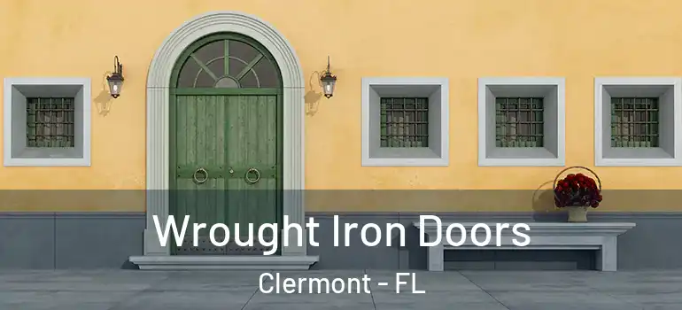  Wrought Iron Doors Clermont - FL